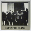 INFINITE MASS: SAME / DA BLACKMASS / RADICAL POETRY / HATE 'EM / ASS WRECKIN' MASS / EGO CUTS