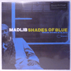 MADLIB - SHADES OF BLUE