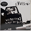 EVERLAST - WHITEY FORD SINGS THE BLUES