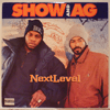 SHOW &AMP; AG - NEXT LEVEL