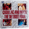 DETROIT FOUR - CADILLAC AND MACK