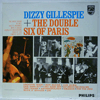 DIZZY GILLESPIE &AMP; THE DOUBLE SIX OF PARIS - SAME / MONO
