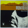 TETE MONTUOLIU - CATALONIAN FOLKSONGS