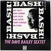 DAVE BAILEY SEXTET - BASH