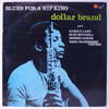 DOLLAR BRAND - BLUES FOR A HIP KING