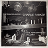 CHARLIE PARKER - THE COMPREHENSIVE CHARLIE PARKER: LIVE PERFORMANCES VOLUME I