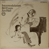 BILL EVANS &AMP; JIM HALL - INTERMODULATION