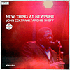 JOHN COLTRANE / ARCHIE SHEPP - NEW THING AT NEWPORT / MONO