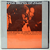 VARIOUS - THE BIRTH OF JAZZ: THE MUSIC OF NEW ORLEANS, VOLUME FOUR