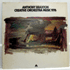ANTHONY BRAXTON - CREATIVE ORCHESTRA MUSIC 1976