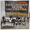 THELONIOUS MONK ORCHESTRA - AT TOWN HALL / MONO