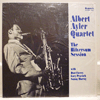 ALBERT AYLER QUARTET - THE HILVERSUM SESSION