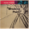 FREDDIE HUBBARD: BREAKING POINT