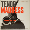 SONNY ROLLINS QUARTET - TENOR MADNESS