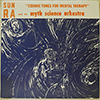 SUN RA &AMP; HIS MYTH SCIENCE ARKESTRA - COSMIC TONES FOR MENTAL THERAPY