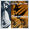 PAUL CHAMBERS - BASS ON TOP
