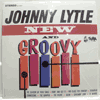 JOHNNY LYTLE - NEW AND GROOVY