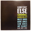 CANNONBALL ADDERLEY - SOMETHIN' ELSE