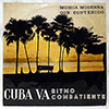 SILVIO RODRIGUEZ / PABLO MILANES / NOEL NICOLA - CUBA VA RITMO COMBATIENTE