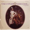 CHICO O'FARRILL - MARRIED WELL