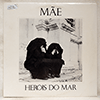 HEROIS DO MAR - MAE