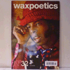 WAX POETICS - NO. 32