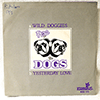 PERA &AMP; THE DOGS - WILD DOGGIES / YESTERDAY LOVE