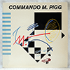 COMMANDO M. PIGG - SAME