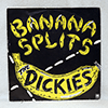 DICKIES - BANANA SPLITS