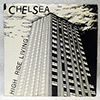 CHELSEA - HIGH RISE LIVING / NO ADMISSION