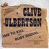 CLIVE CULBERTSON - TIME TO KILL / BUSY SIGNAL