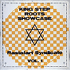 RASTAFARI SYNDICATE - KING STEP ROOTS SHOWCASE VOL. 1