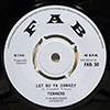 TENNERS / TENNORS - LET GO YA DONKEY / WHILE I WERE WALK