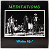 MEDITATIONS - WAKE UP!