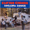 CLIFTON CHENIER - BOGALUSA BOOGIE