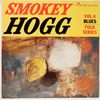 SMOKEY HOGG - BLUES FOLK SERIES VOLUME 6