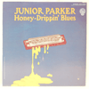 JUNIOR PARKER - HONEY-DRIPPIN' BLUES