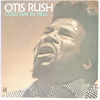 OTIS RUSH - COLD DAY IN HELL