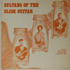 VARIOUS - SULTANS OF THE SLIDE GUITAR