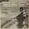 VARIOUS - CHICAGO AIN'T NOTHIN' BUT A BLUES BAND