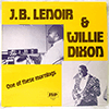 J.B. LENOIR &AMP; WILLIE DIXON - ONE OF THESE MORNINGS