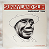 SUNNYLAND SLIM - SUNNYLAND TRAIN