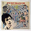MICHAEL BLOOMFIELD - IT'S NOT KILLING ME