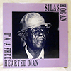 SILAS HOGAN - I'M A FREE HEARTED MAN