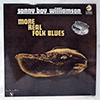 SONNY BOY WILLIAMSON - MORE REAL FOLK BLUES