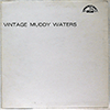 MUDDY WATERS: VINTAGE MUDDY WATERS