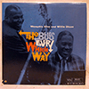 MEMPHIS SLIM &AMP; WILLIE DIXON - THE BLUES EVERY WHICH WAY