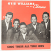 OTIS WILLIAMS AND HIS CHARMS - SING THEIR ALL TIME HITS