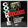 COOKIE &AMP; THE CUPCAKES - FEATURING LITTLE ALFRED &AMP; SHELTON DUNAWAY