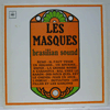 LES MASQUES - BRASILIAN SOUND